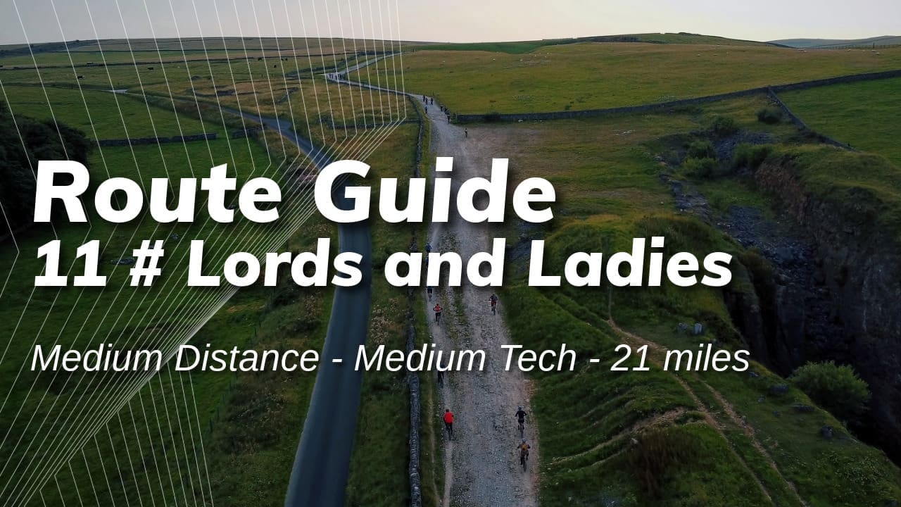 Route 11 –  Lords and Ladies